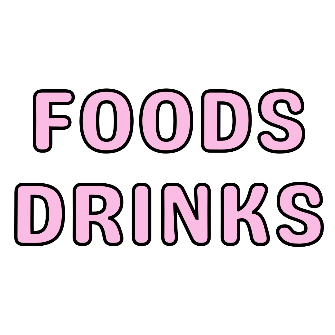 Foods | Drinks