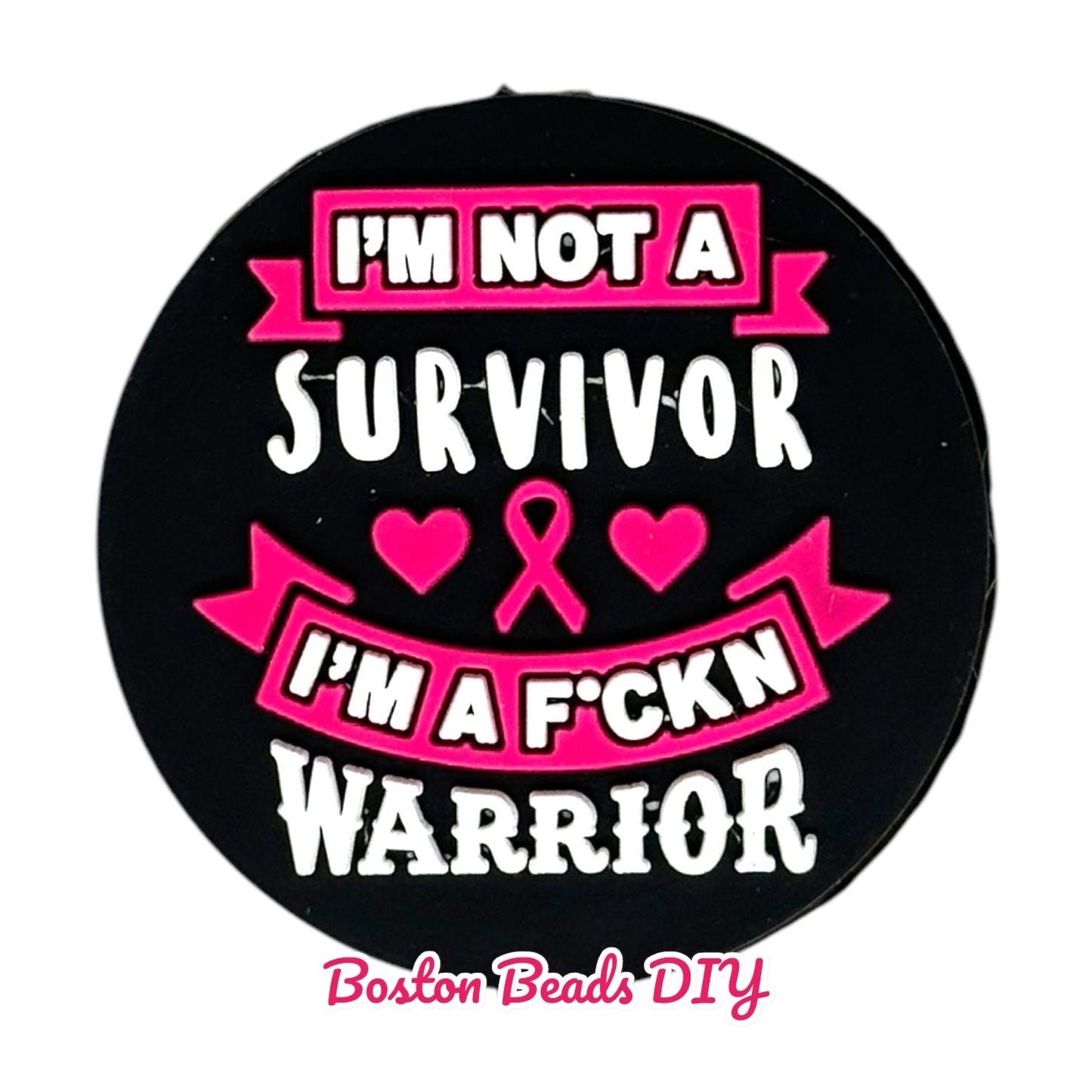 Awareness Cancer Im Not a Survivor Im a F Warrior Focal Beads (Sold per set of 5)