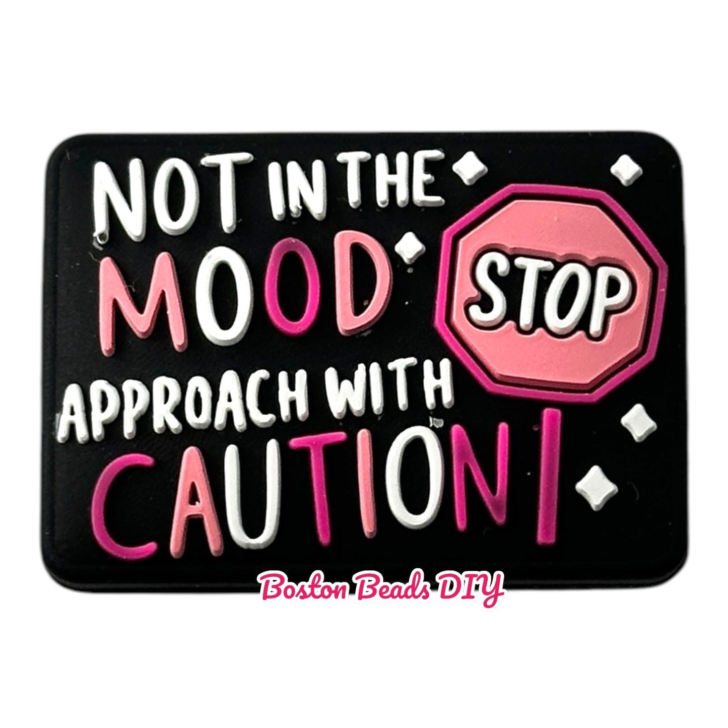 Stop not in the mood approach with caution Focal Beads (Sold per set of 5)