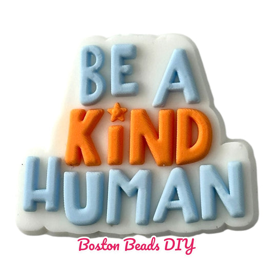 Be A Kind Human Focal Beads (Sold per set of 5)