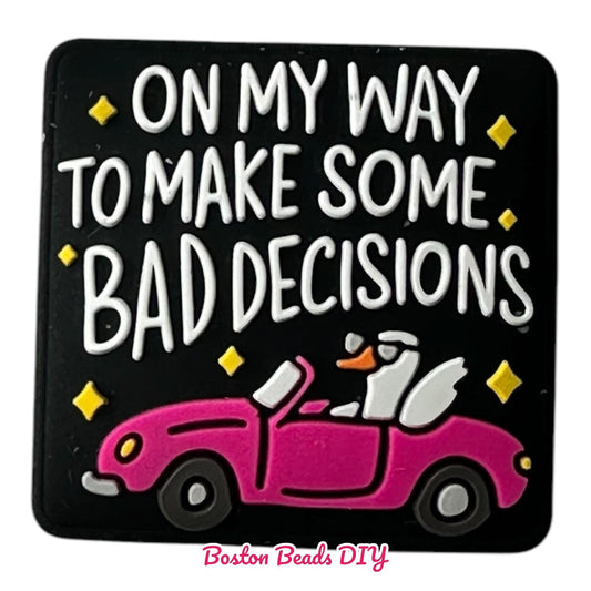 On my Way to make some bad decisions  Focal Beads (Sold per set of 5)