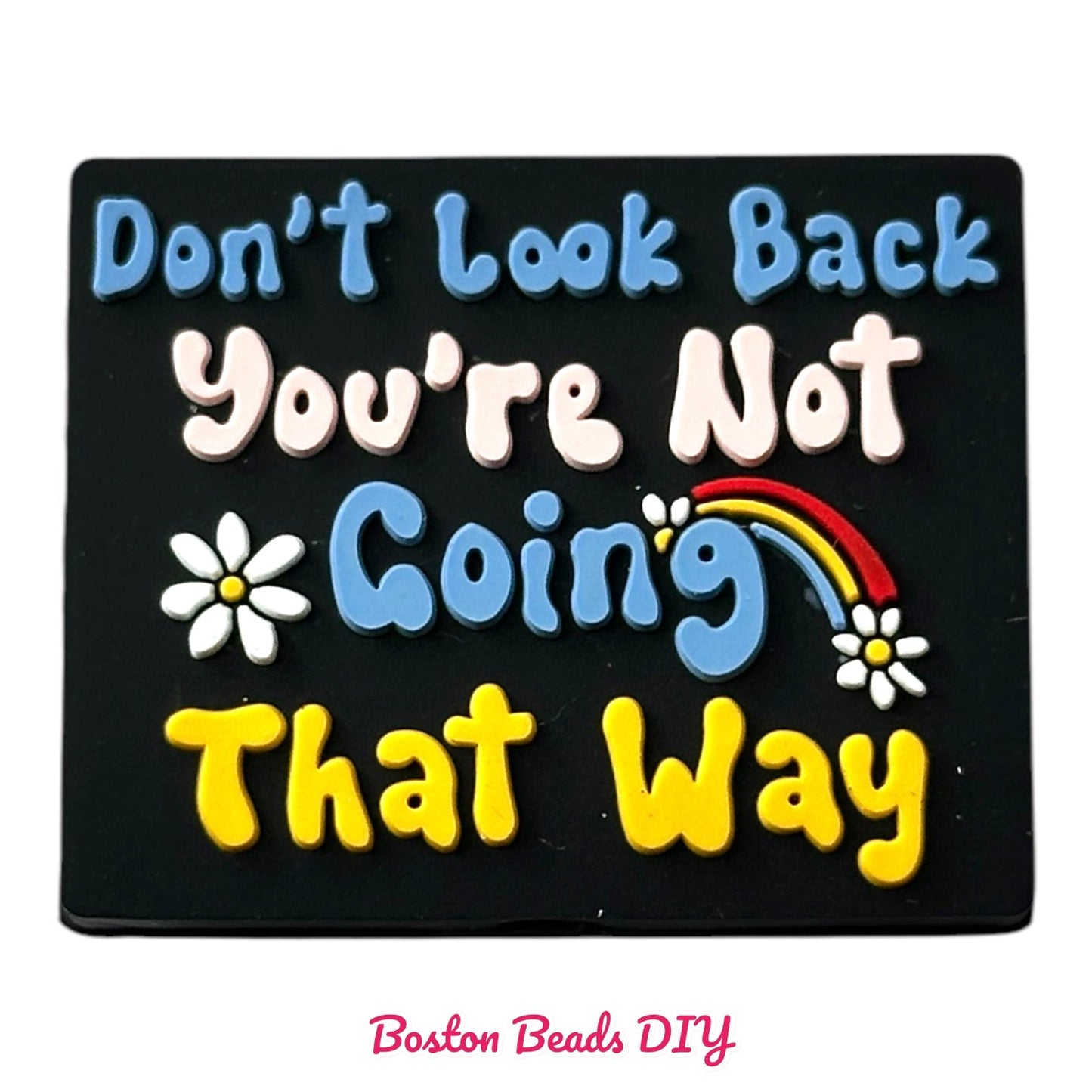 Don't look back you're not going that way Focal Beads (Sold per set of 5)