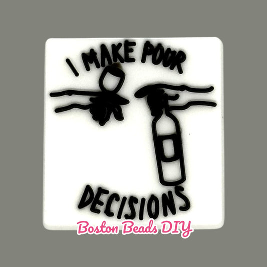 I make pour decisions Focal Beads (Sold per set of 5)