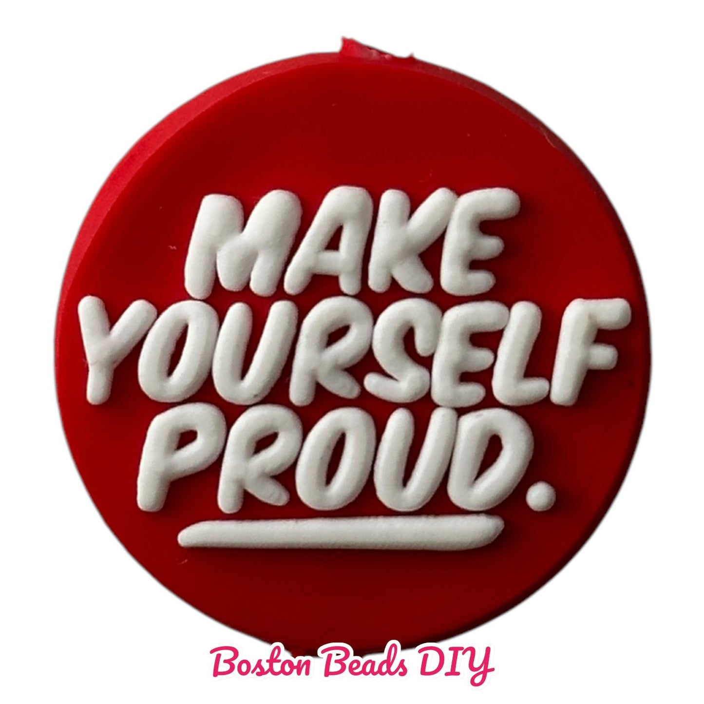 Make yourself proud Focal Beads (Sold per set of 5)